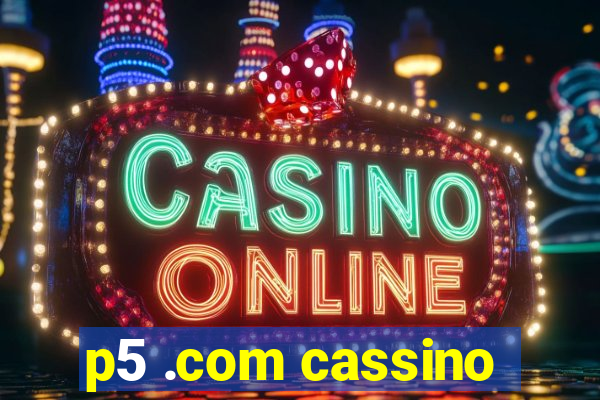 p5 .com cassino